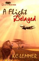 A Flight Delayed 0955528380 Book Cover