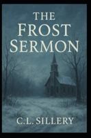 The Frost Sermon B0G4R8RQ5Q Book Cover