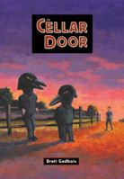 The Cellar Door 0615347312 Book Cover
