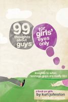 99 Thoughts about Guys: For Girls' Eyes Only 0764462334 Book Cover