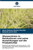 Wasserstress in Reiskulturen und seine Auswirkungen auf die Produktivität: REAKTION DER REISKULTUR (Oryza sativa L.) AUF WASSERSTRESS UND SEINE AUSWIRKUNGEN AUF DIE PRODUKTIVITÄT (German Edition) B0CLFWZB35 Book Cover