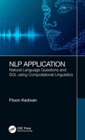 Nlp Application Through a Rule-Based Mapping Algorithm Between Natural Language Questions and SQL Using Computational Linguistics 1032538376 Book Cover
