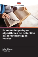 Examen de quelques algorithmes de détection de caractéristiques locales 6207393597 Book Cover