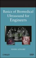 Basics of Biomedical Ultrasound for Engineers 0470465476 Book Cover