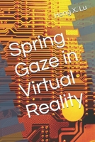 Spring Gaze in Virtual Reality: ???????? (The Earth Village) B0GVJQ24DV Book Cover