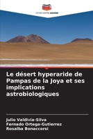 Le désert hyperaride de Pampas de la Joya et ses implications astrobiologiques (French Edition) 620883600X Book Cover