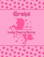 Greta Lady Cherry Berry: Personalized Draw & Write Book with Her Unicorn Name Word/Vocabulary List Included for Story Writing 1710106794 Book Cover