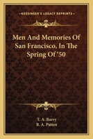 Men and Memories of San Francisco, in the spring of '50 1017461201 Book Cover