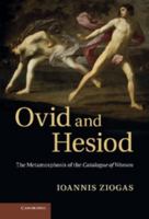 Ovid and Hesiod 1107007410 Book Cover