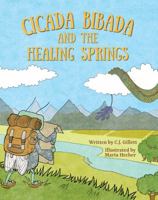 Cicada Bibada and the Healing Springs 1734946342 Book Cover