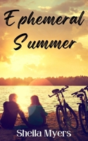 Ephemeral Summer B00K2HD2QA Book Cover