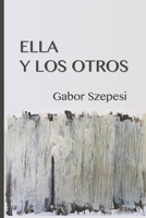 Ella y los otros B08H6TTCDS Book Cover