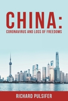 China: Coronavirus and Loss of Freedoms 1664261893 Book Cover