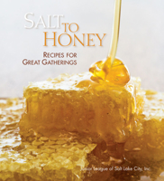 Salt to Honey: Recipes for Great Gatherings 0961697237 Book Cover