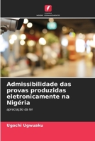 Admissibilidade das provas produzidas eletronicamente na Nigéria 6207324145 Book Cover
