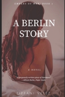 A Berlin Story: Novella 1502961423 Book Cover