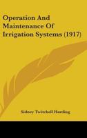 Operation and Maintenance of Irrigation Systems 1437105068 Book Cover