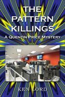 The Pattern Killings: A Quentin Price Mystery 1387888986 Book Cover