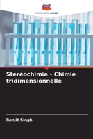 Stéréochimie - Chimie tridimensionnelle (French Edition) 620758788X Book Cover