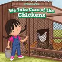 We Take Care of the Chickens 1508163359 Book Cover