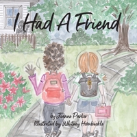 I Had A Friend 1954798024 Book Cover