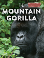 The Mountain Gorilla 1538280418 Book Cover