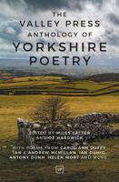 The Valley Press Anthology of Yorkshire Poetry 1908853735 Book Cover