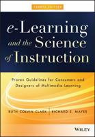 e-Learning and the Science of Instruction: Proven Guidelines for Consumers and Designers of Multimedia Learning 0787960519 Book Cover
