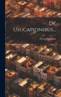 De Usucapionibus... 1022325175 Book Cover