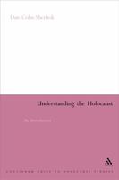Understanding the Holocaust : An Introduction (Issues in Contemporary Religion) 0826454526 Book Cover