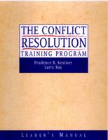 The Conflict Resolution Training Program: Leader's Manual 0787955817 Book Cover