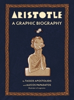 Aristotle: A Graphic Biography 1419777017 Book Cover