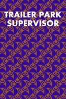 Trailer Park Supervisor: Guitar Tab Notebook 6x9 120 Pages 1691071242 Book Cover