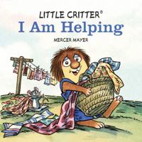 I am Helping (Little Critter Toddler Books) 0679873481 Book Cover