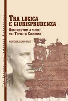 Tra Logica E Guirisprudenza: Argumentum a Simili Nei Topici Di Cicerone 8392591968 Book Cover