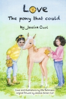 Love, the Pony That Could 1667869663 Book Cover