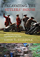 Excavating the Sutlers’ House: Artifacts of the British Armies in Fort Edward and Lake George 1584658185 Book Cover