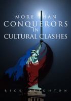 More than Conquerors in Cultural Clashes 1939456134 Book Cover