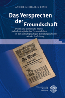 Das Versprechen Der Freundschaft: Politik Und Asthetische Praxis Judisch-Nichtjudischer Freundschaften in Der Deutschsprachigen Literaturgeschichte Se 3825395022 Book Cover