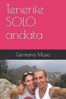 Tenerife SOLO andata (Italian Edition) 1093715146 Book Cover