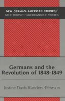 Germans and the Revolution of 1848-1849 0820458201 Book Cover