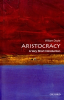 Aristocracy: A Very Short Introduction B00A7LNRIY Book Cover