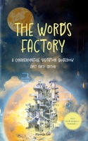 The Words Factory: A commemorative visitation guidebook (First Earth Edition) B0CHKZ851Q Book Cover