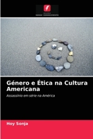 Género e Ética na Cultura Americana 6203231916 Book Cover