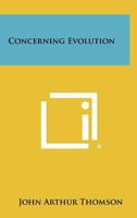 Concerning Evolution 1258525496 Book Cover