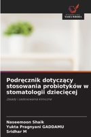 Podrecznik dotyczacy stosowania probiotyków w stomatologii dzieciecej (Polish Edition) 6630411730 Book Cover