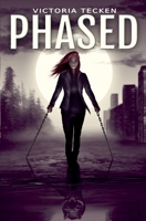 Phased 1937363031 Book Cover