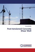 Post-tensioned Concrete Shear Wall 3659936839 Book Cover
