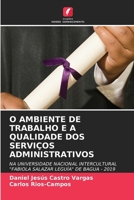 O Ambiente de Trabalho E a Qualidade DOS Serviços Administrativos 6207382102 Book Cover