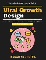 Viral Growth Design: Scaling Global Ventures | Entrepreneurial Success | Strategic Market Entry | Effective Growth Systems | Cross-Border Scaling | Customer-Centric Scaling B0H1G9PSKP Book Cover